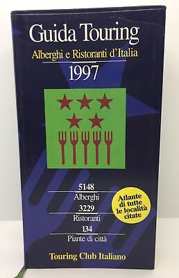 Guida Touring Alberghi E Ristoranti D’italia 1997  Ac665