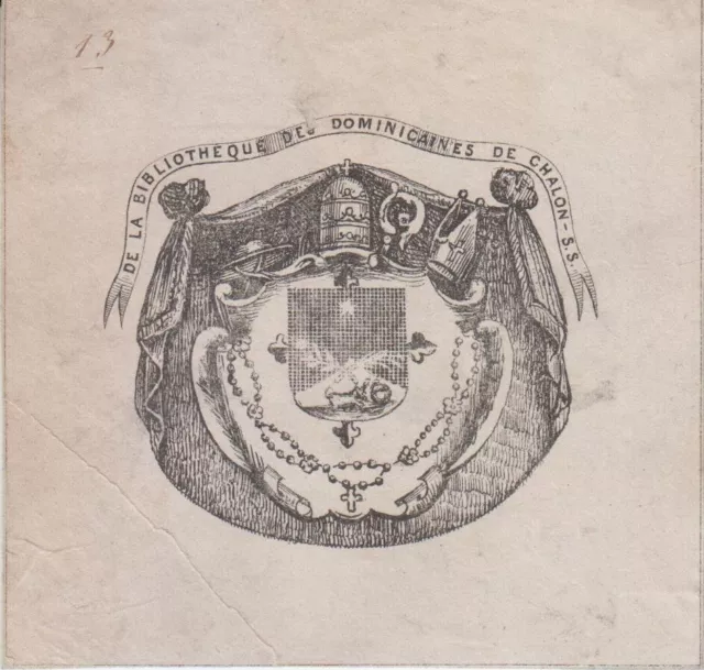 Ex-libris 19th century armored of the Dominicans of Chalon-sur-Saône (Saône-et-Loire).