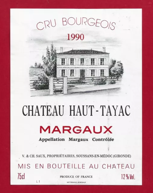 89/32 Etiquette BORDEAUX MARGAUX Cru Bourgeois 1990 Château Haut-Tayac, SAUX V.