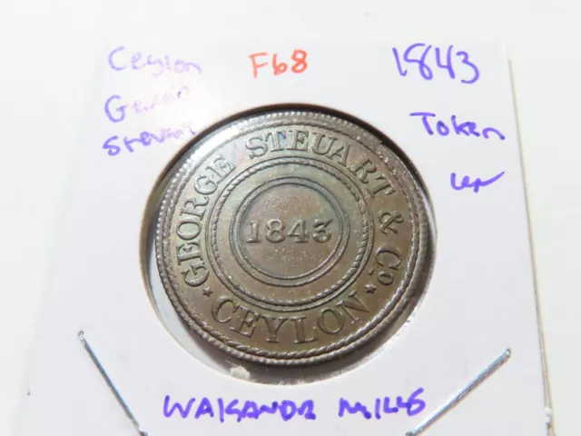 F68 British Ceylon 1843 George Stuart & Co. Wekande Mills Token UNC