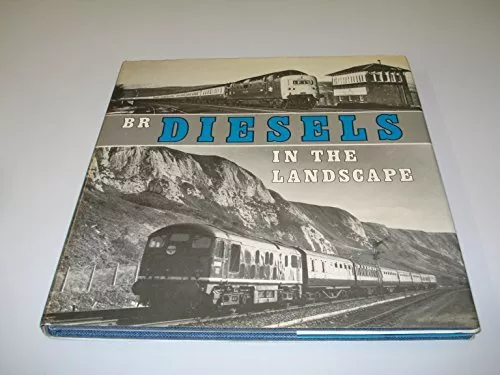 British Rail Diesels in the Landscape by Cross,Derek. Book The Cheap Fast Free