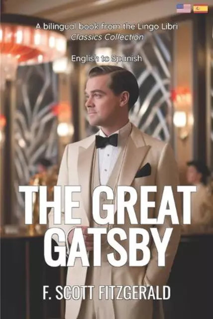 The Great Gatsby: English - Spanish Bilingual Edition by Lingo Libri Paperback B