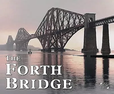 The Forth Bridge (Souvenir guide) (Souvenir Guides), Colin Baxter & Jim Crumley,