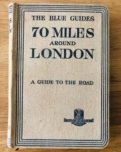 70 MILES AROUND LONDON by FINDLAY MUIRHEAD - H/B - 1930 - £3.25 UK POST