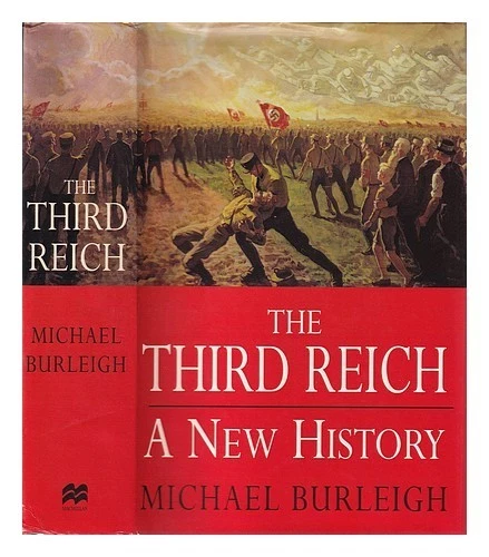 BURLEIGH, MICHAEL (1955-) The Third Reich : a new history / Michael Burleigh 200 EUR 43,82 ...