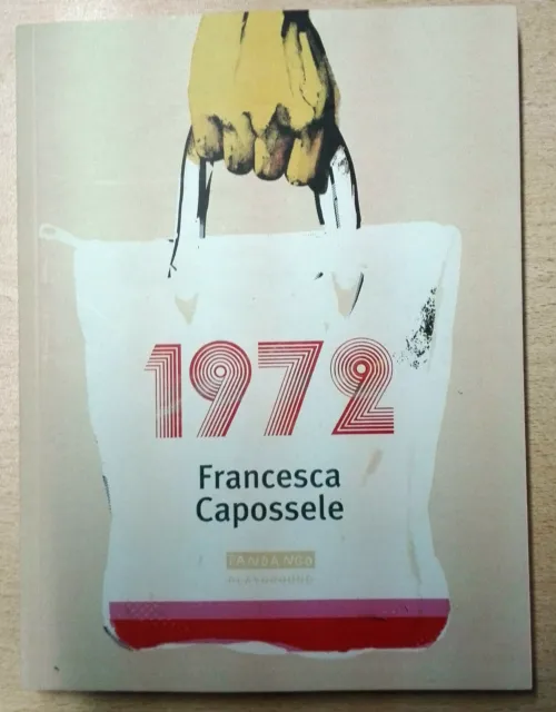 1972 di Francesca Capossele Libro Come Nuovo N