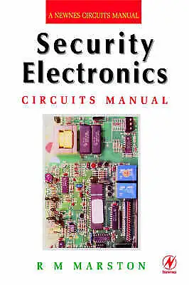 Security Electronics Circuits Manual (Newnes Circuits Manual), Marston, R M., Go