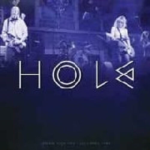 Grease Your Hips: San Francisco, 1994 * by Hole