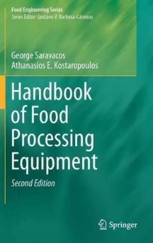 George Saravacos Athanasios E. Kostarop Handbook of Food Processing Equi (Relié)
