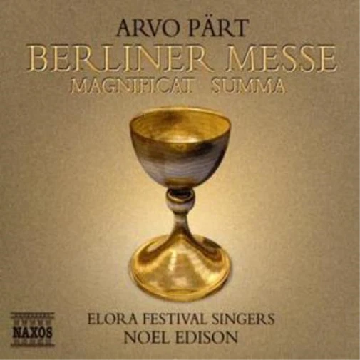 Arvo Pärt Berliner Messe (Edison, Elora Festival Singers) (CD) Album