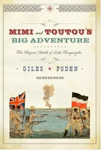 Mimi and Toutou's Big Adventure: The Bizarre Battle o by Foden, Giles 1400041570