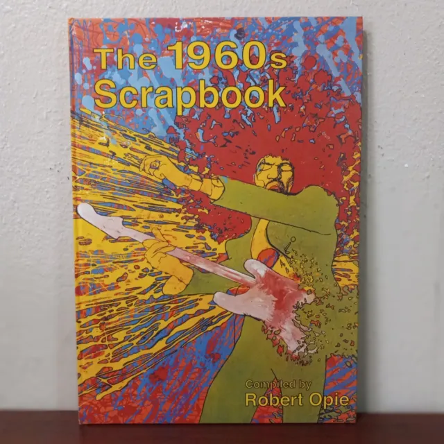 THE 1960S SCRAPBOOK HARD COVER COMPILED BY ROBERT OPIE/coffee Table Book 4996