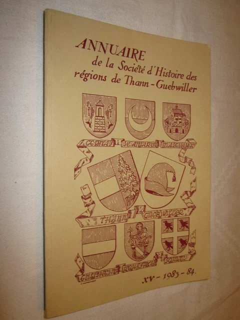 ALSACE ANNUAIRE SOCIETE D'HISTOIRE et D'ARCHEOLOGIE THANN GUEBWILLER
