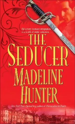 Madeline Hunter The Seducer (Poche) Seducer
