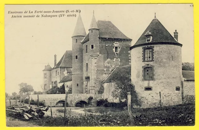 cpa France 77 - Environs de LA FERTE sous JOUARRE Ancien MANOIR de NOLONGUES