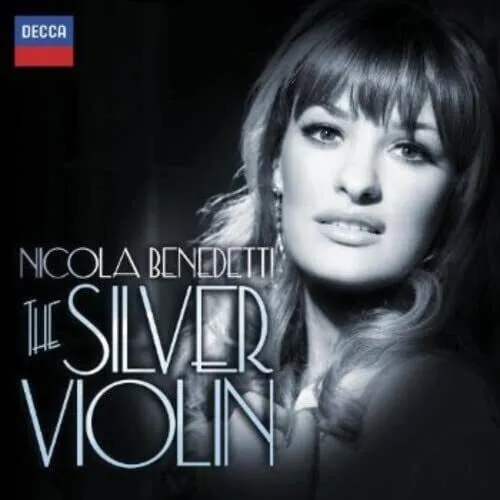 Nicola Benedetti - The Silver Violin - ORIGINAL 15 TRACK CD