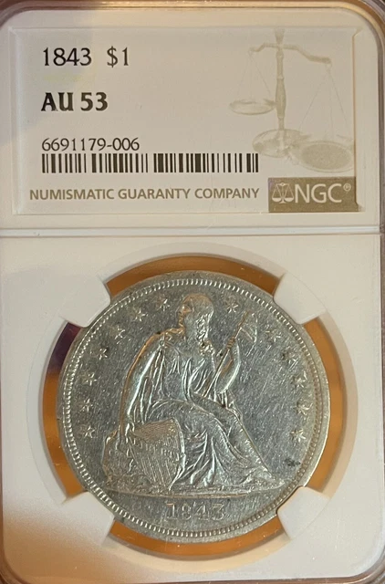 1843 NGC AU53 Seated Liberty Dollar