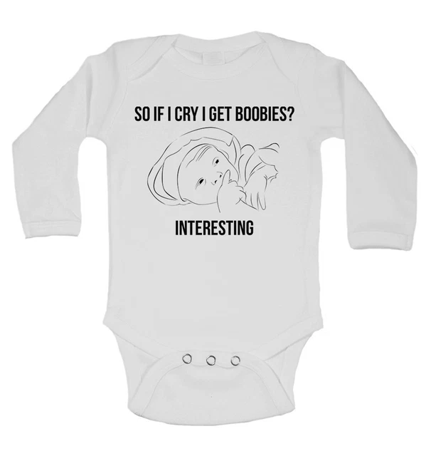 So If I Cry I Get Boobies, interessante - Gilet bambino a maniche lunghe body unisex