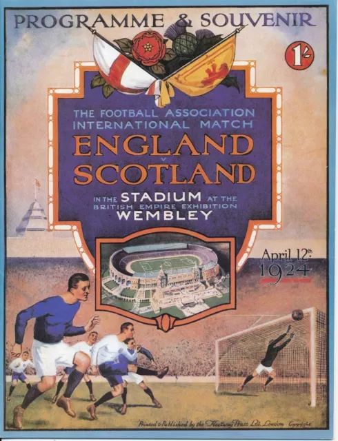 ENGLAND v Scotland (First meeting @ Wembley) 1924 - Full REPRINT programme