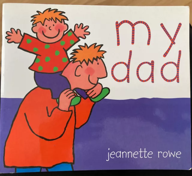 MY DAD by JEANNETTE ROWE~FLIP THE FLAP S/C~ VGC