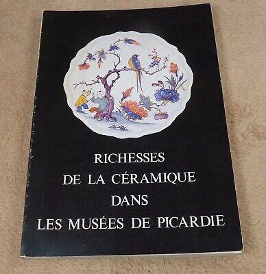 Richesses De La Ceramique Dans Les Musees De Picardie - Expo 1985