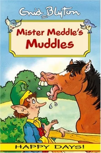 Mister Meddle's Muddles By Enid Blyton. 9781841352190