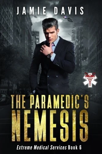 THE PARAMEDIC'S NEMESIS (EXTREME MEDICAL SERVICES) (VOLUME By Jamie Davis *NEW*