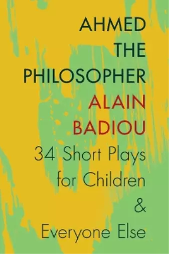 Alain Badiou Ahmed the Philosopher (Taschenbuch) (US IMPORT)