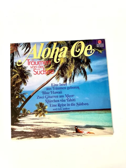 Aloha Oe Träumen von der Südsee Langspielplatte Vinyl Album