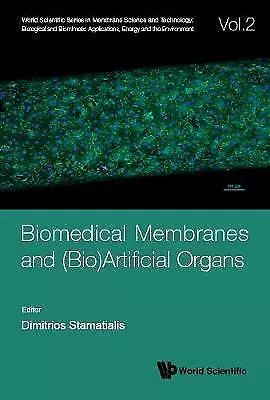 Biomedical Membranes And (Bio)artificial Organs - 9789813221758