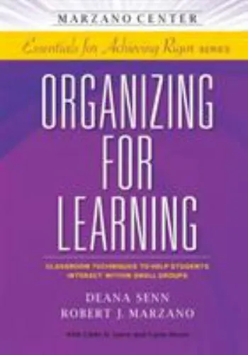 Organizing for Learning: Classroom Techniques to Help Students Interact Within..