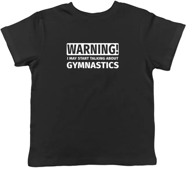 Warning May Start Talking about Gymnastics Childrens Kids T-Shirt Boys Girls