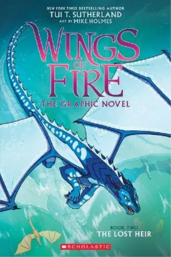 Tui T Sutherlan Wings of Fire: The Lost Heir: A Graphic N (Hardback) (UK IMPORT)