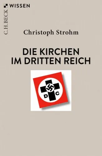 Die Kirchen im Dritten Reich|Christoph Strohm|Broschiertes Buch|Deutsch