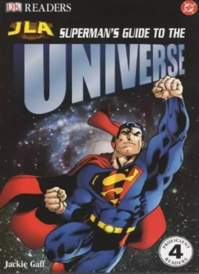 Superman's Guide to the Universe: Reader Level 4 (Justice League of America Rea