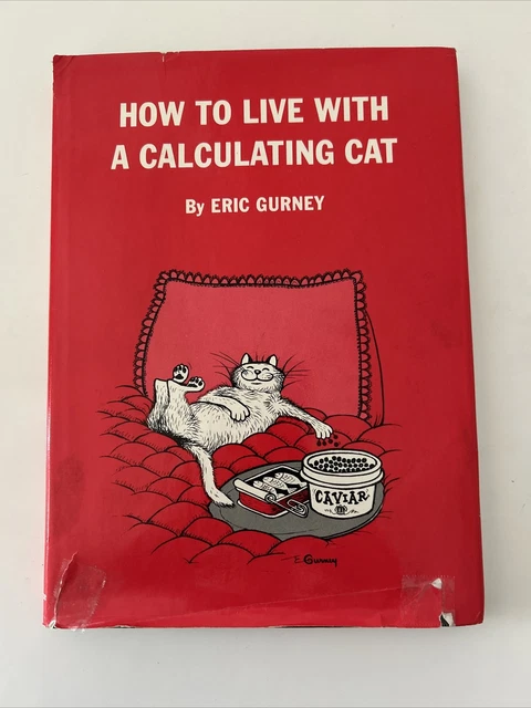 1962 1st Edition How to Live With a Calculating Cat by Eric Gurney Hilarious