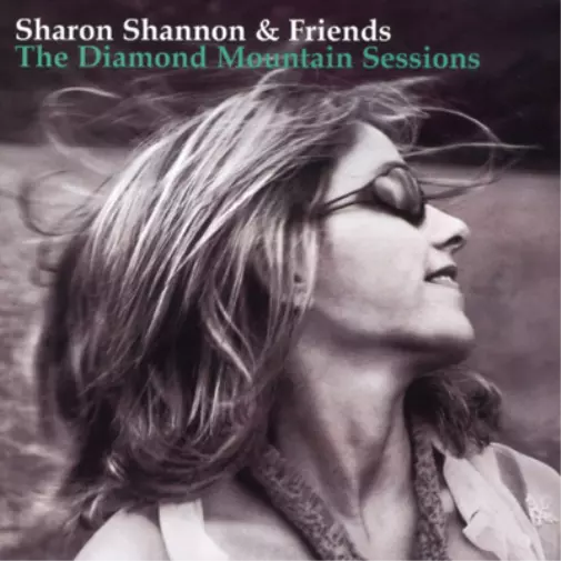 Sharon Shannon and Friends The Diamond Mountain Sessions (CD) Album