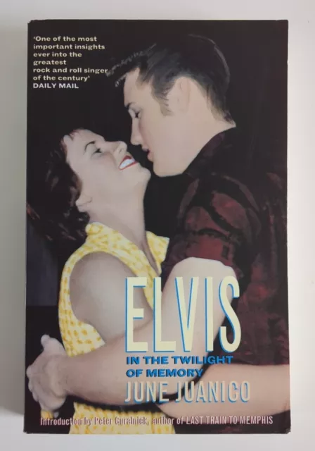 Elvis: In the Twilight of Memory, by June Juanico (Paperback)