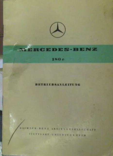 * Mercedes Benz 180 c Ponton W 120  Betriebsanleitung  1961 deutsch rar