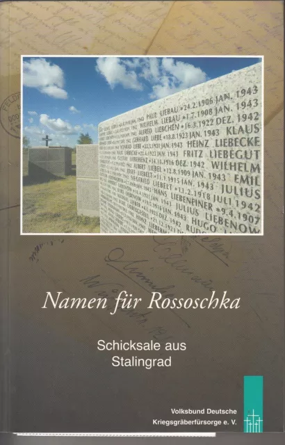 Namen Für Rossoschka- Schicksale Aus Stalingrad - Neuwertig- 240 Seiten