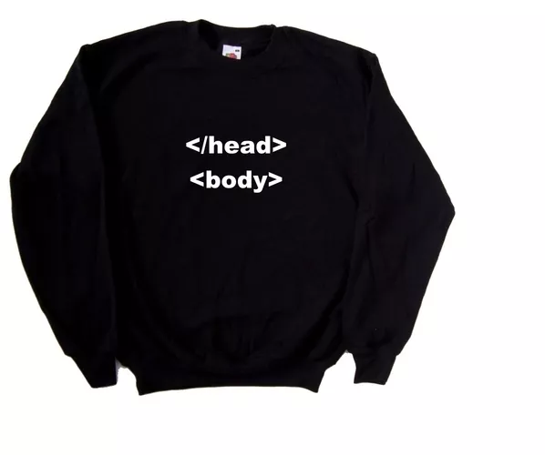 </head><body> Felpa divertente HTML geek