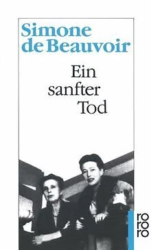 EIN SANFTER TOD De Simone De Beauvoir Livre tat Tr s Bon EUR 6 54 ein-sanfter-tod-de-simone-de-beauvoir-livre-tat-tr-s-bon-eur-6-54