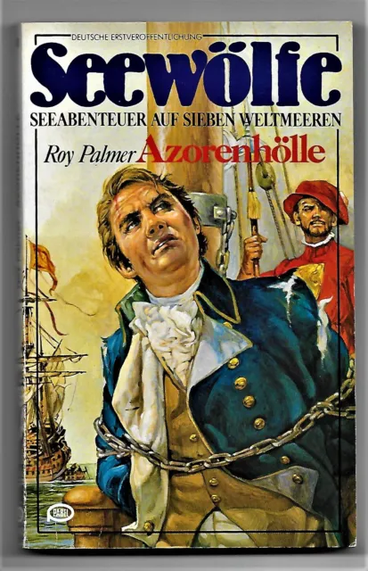 Seewölfe Tb Nr. 40   Azorenhölle    von Roy Palmer Moewig Verlag 1983 1. Auflage