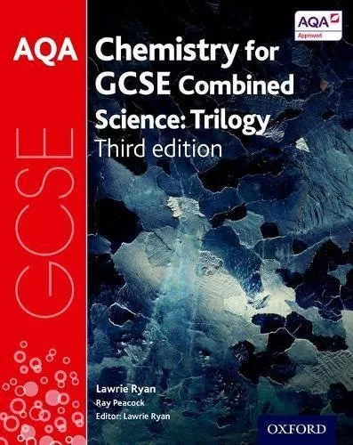 AQA GCSE Chemistry for Combined Science (Trilogy) Student Book By Lawrie Ryan