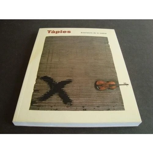 Tapies Extensions de la realitat 1991 exhibition catalogue raissone