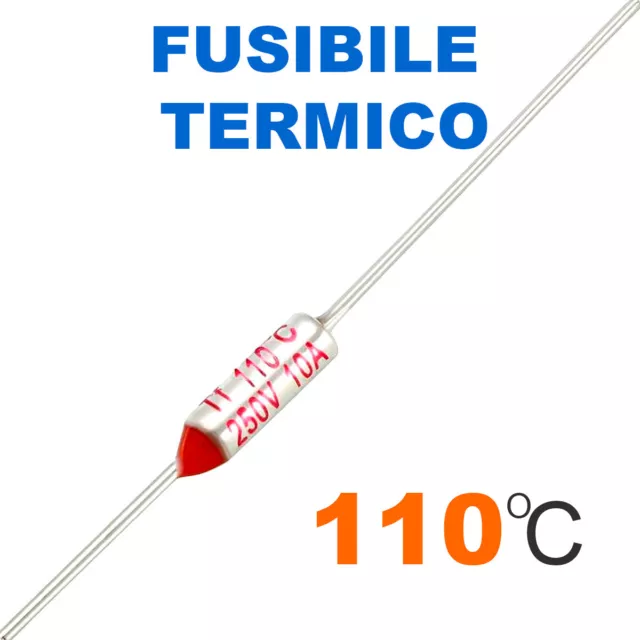 Fusibile Termico Assiale 110 °C 250V 10A Termofusibile Ry-110 - Set Da 3 Pezzi