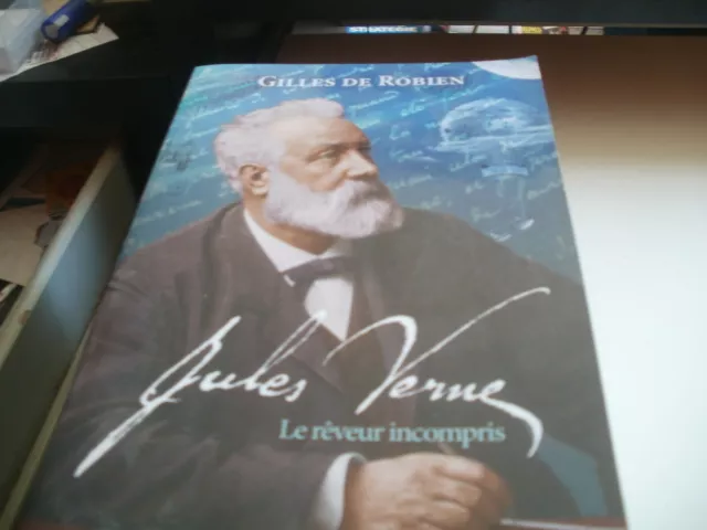 Jules Verne / Le rêveur incompris/de robien/michel lafon 2005