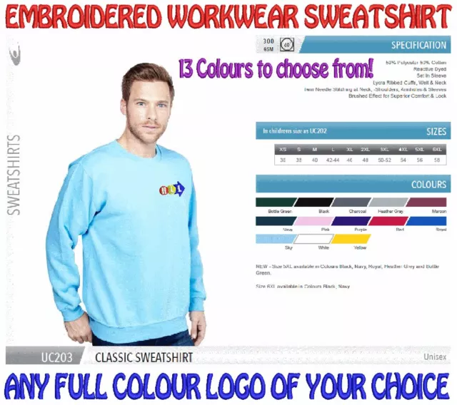 Heavyweight Personalised Work wear Sweatshirt. ANY EMBROIDERED COLOUR LOGO FREE!