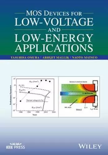 MOS Devices for Low-Voltage and Low-Energy Applications by Yasuhisa Omura: Used