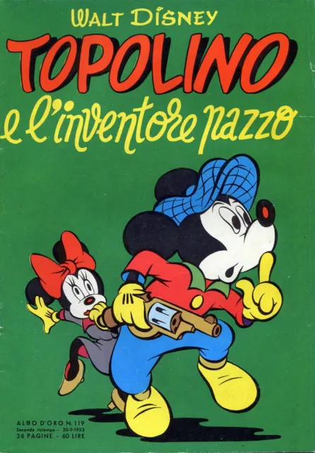 [261] ALBI D ORO ed. Mondadori 1953 II ristampa n. 119 "Topolino e l'inventore p